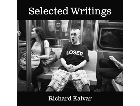 Livro Richard Kalvar Selected Writings de Richard Kalvar (Inglês)