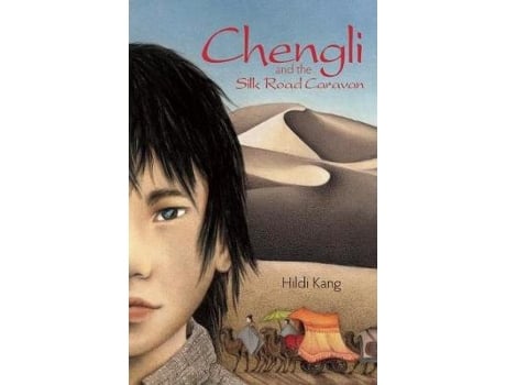 Livro chengli and the silk road caravan de kang, hildi (inglês)