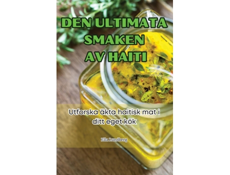 Livro DEN ULTIMATA SMAKEN AV HAITI de Ella Lundberg (Inglês)