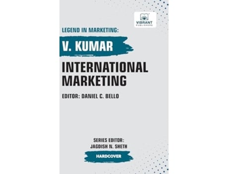 Livro International Marketing de V Kumar e Vibrant Publishers (Inglês - Capa Dura)
