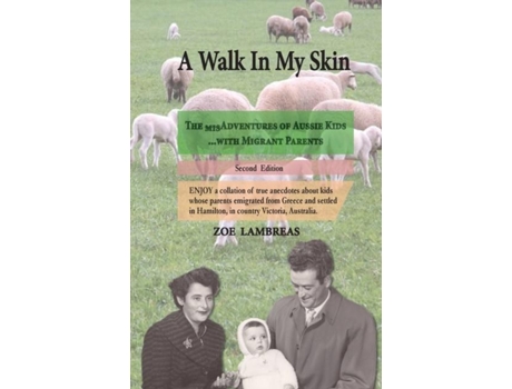Livro A Walk In My Skin The Misadventures Of Aussie Kids ...with Migrant Parents De Zoe Lambreas (inglês)