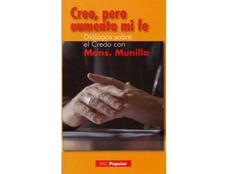 Livro Creo, Pero Aumenta Mi Fe (Diálogos Sobre El Credo Con Mons.Munilla) de José Ignacio Munilla (Espanhol)