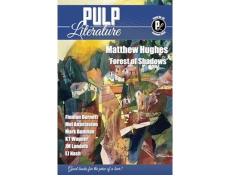 Livro Pulp Literature Summer 2024 Issue 43 de Matthew Hughes, Jm Landels et al. (Inglês)
