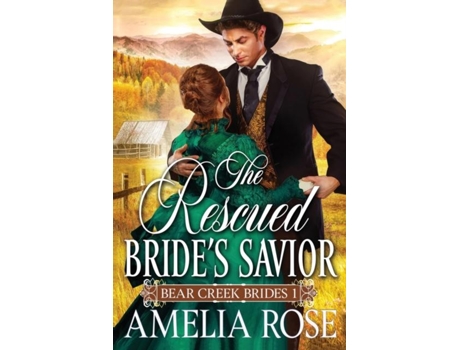 Livro The Rescued Brides Savior De Amelia Rose (inglês)