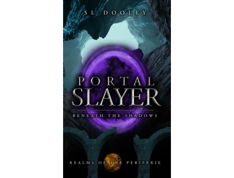 Livro Portal Slayer Beneath The Shadows De Sl Dooley (inglês)