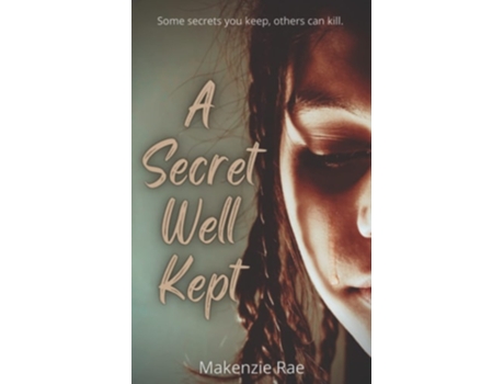Livro A Secret Well Kept De Makenzie Rae (inglês)