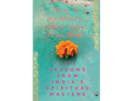 Livro There Is No Misery Where There Is No Want de Aleph Book Company (Inglês - Capa Dura)