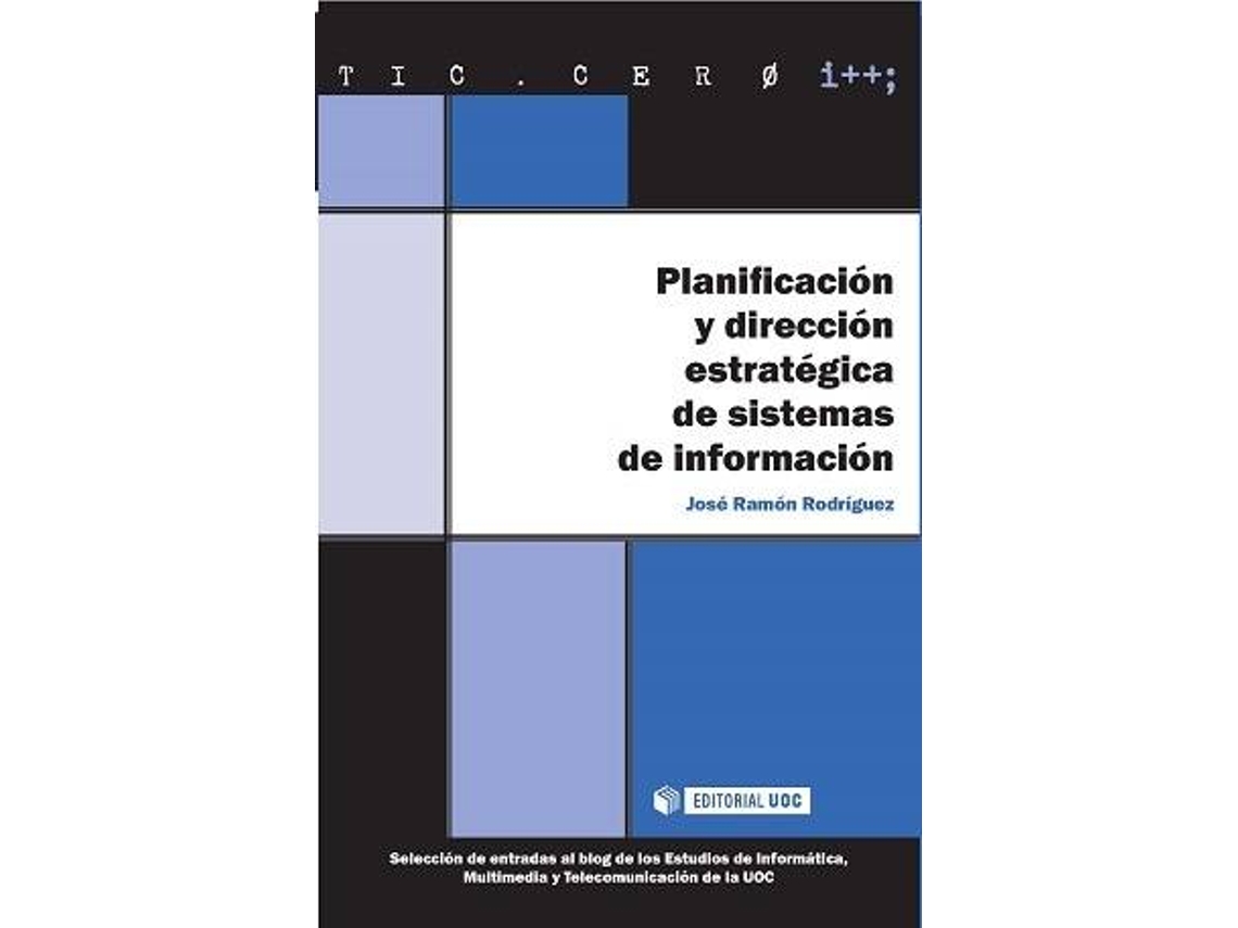 Livro Planificación Y Dirección Estrategica De Sistemas De Información de José Ramón Rodríguez (Espanhol)