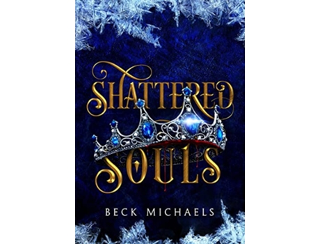 Livro Shattered Souls Guardians of the Maiden 3 de Beck Michaels (Inglês)