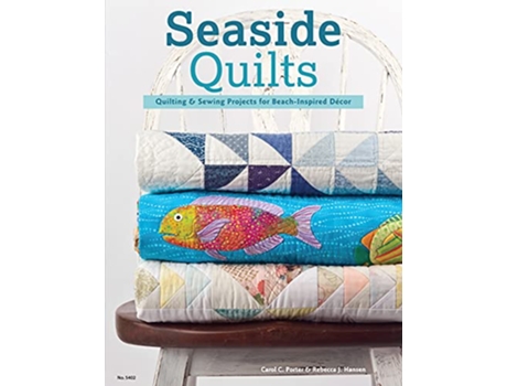 Livro Seaside Quilts de Carol Porter e Rebecca Hansen (Inglês)