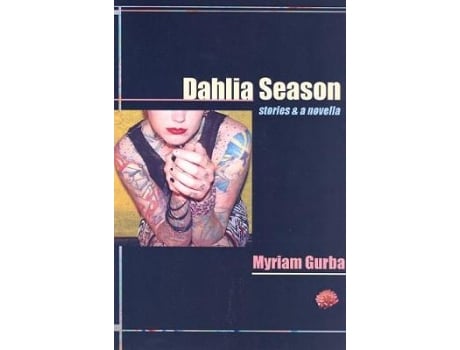 Livro dahlia season de myriam gurba (inglês)