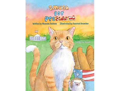 Livro Smush For President de Shannon Jackson (Inglês)