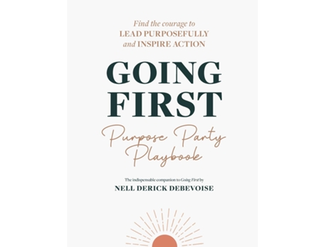Livro Going First Purpose Party Playbook de Nell Derick Debevoise (Inglês)