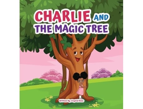 Livro Charlie and The Magic Tree de Crystal Bass (Inglês - Capa Dura)