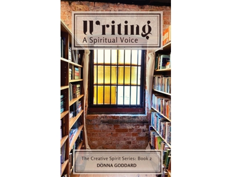 Livro Writing - A Spiritual Voice de Donna Goddard (Inglês)