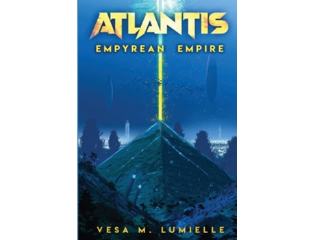 Livro Atlantis - Empyrean Empire De Vesa M Lumielle (inglês)