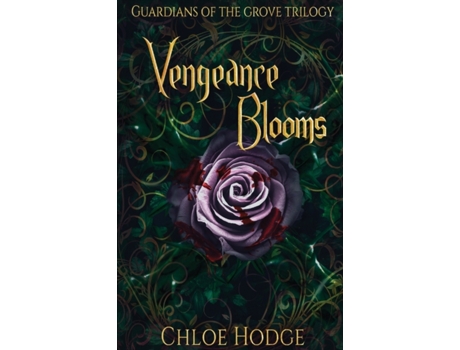 Livro Vengeance Blooms (Guardians of the Grove) Chloe Hodge (Inglês)