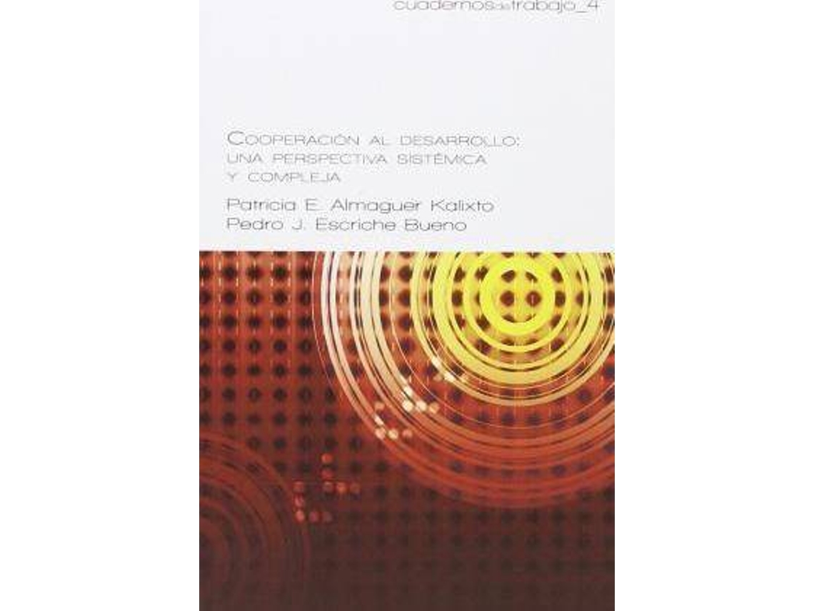 Livro Cooperación al desarrollo una perspectiva sistémica y compleja de Patricia Almaguer Kalixto e Pedro J Escriche Bueno (Espanhol)