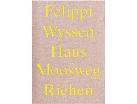 Livro Hausmoonsweg Riehen Falippi Wyssen de VVAA (Inglês)