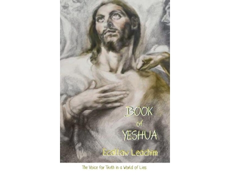 Livro Book of Yeshua de Ecallaw Leachim (Inglês)