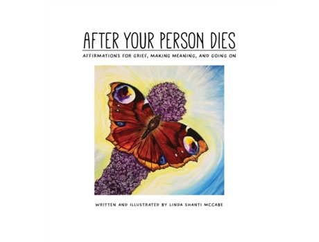 Livro After Your Person Dies: Affirmations for Grief, Making Meaning, and Going on Linda Shanti McCabe (Inglês)