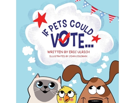 Livro If Pets Could Vote... de Eric Ulrich (Inglês)