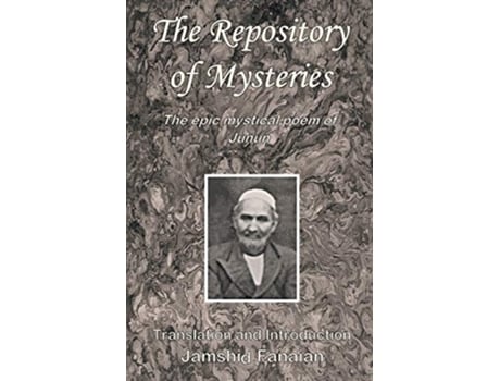 Livro Repository of Mysteries The Epic Mystical Poem of Junun de JinabiMirza Farajullah Fanaian (Inglês)