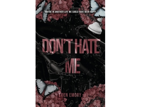 Livro Dont Hate Me de Eden Emory (Inglês)