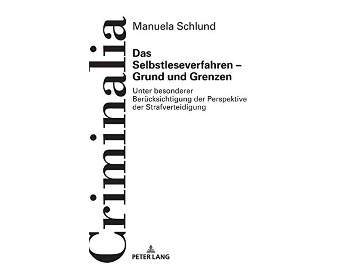 Livro Das Selbstleseverfahren – Grund und Grenzen Criminalia German Edition de Schlund (Alemão)
