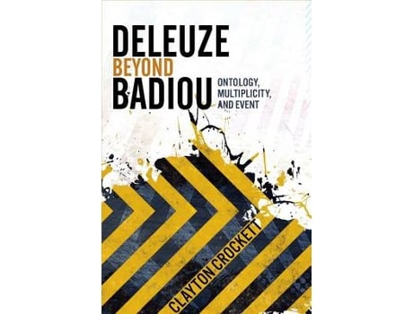 Livro deleuze beyond badiou de clayton crockett (inglês)