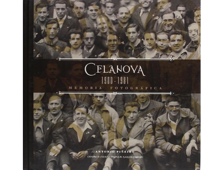 Livro Celanova 1900-1981 de Antonio Piñeiro (Espanhol)