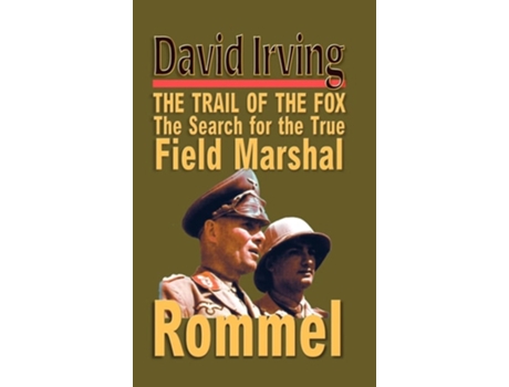 Livro ROMMEL The Trail of the Fox de David Irving (Inglês - Capa Dura)