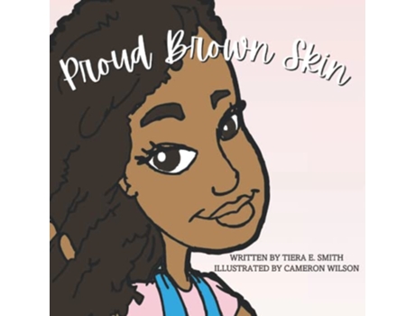 Livro Proud Brown Skin de Tiera E Smith (Inglês)