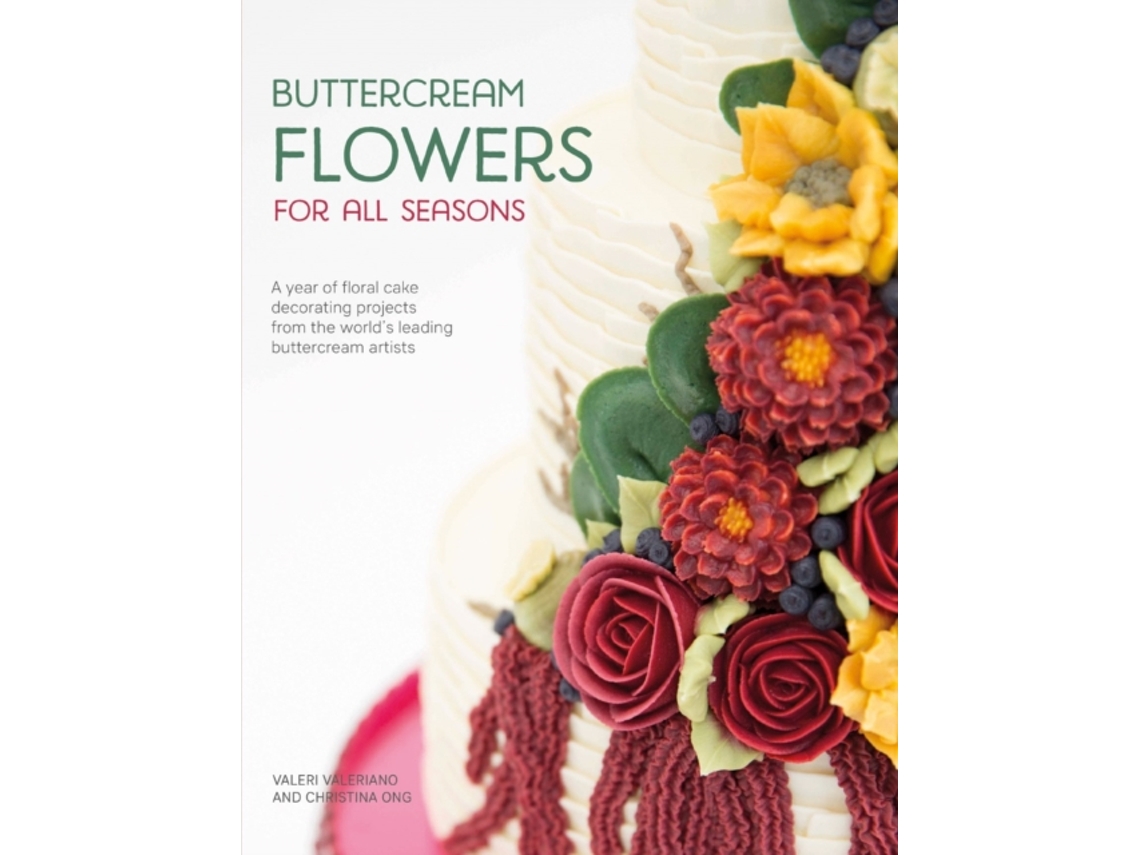 Livro Buttercream Flowers for All Seasons de Valeri Valeriano e Christina Ong (Inglês)