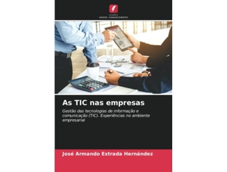 Livro As Tic Nas Empresas De José Armando Estrada Hernández (português)