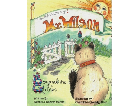 Livro The Adventures of Mr Wilson: Beyond the Gate Dennis Horine, Dolores Horine (Inglês)