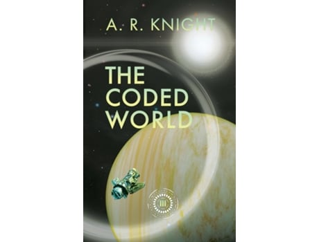 Livro The Coded World de AR Knight (Inglês)