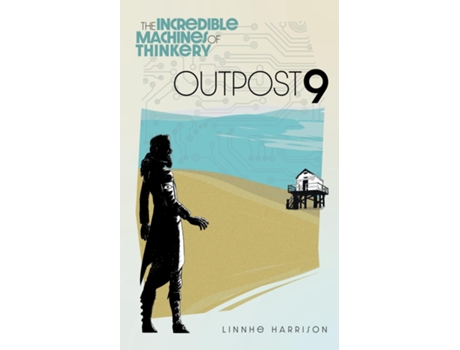 Livro The Incredible Machines of Thinkery Outpost 9 de Linnhe Harrison (Inglês)