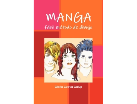 Livro Manga, fácil método de dibujo (Spanish Edition) Gloria Cueva Galup (Espanhol)