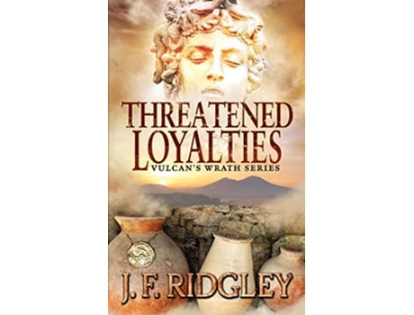 Livro Threatened Loyalties Vulcans Wrath Series de JF Ridgley (Inglês)
