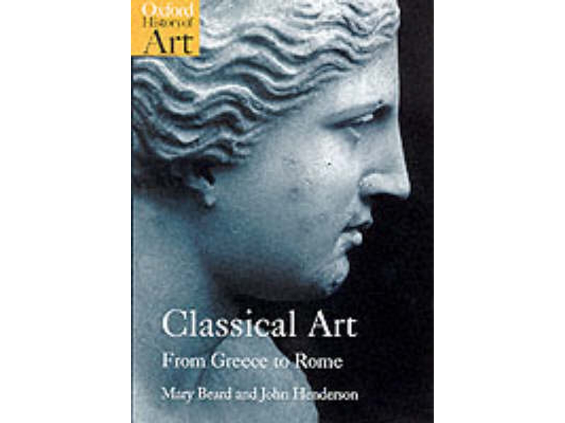 Livro Classical Art de Mary Beard e John Henderson (Inglês)