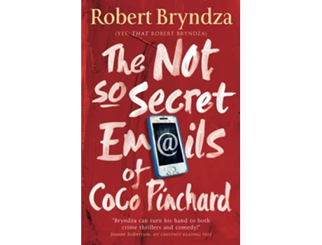 Livro The Not So Secret Emails of Coco Pinchard de Robert Bryndza (Inglês)
