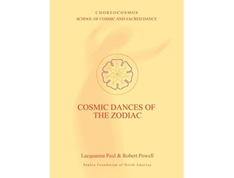 Livro Cosmic Dances of the Zodiac de Lacquanna Paul e Robert Powell (Inglês)