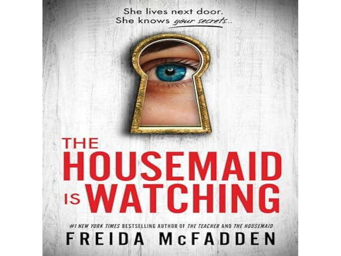 Livro Housemaid Is Watching de Freida McFadden (Inglês)
