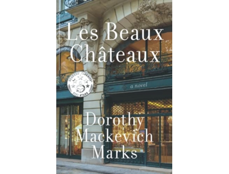 Livro Les Beaux Châteaux de Dorothy Mackevich Marks (Inglês)