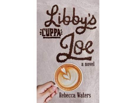 Livro Libbys Cuppa Joe De Rebecca Waters (inglês)