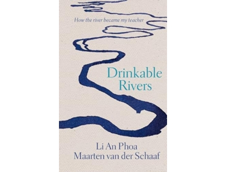 Livro Drinkable Rivers de Li An Phoa e Maarten Van Der Schaaf (Inglês)