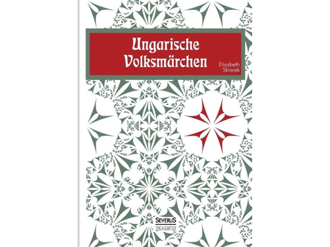 Livro Ungarische Volksmärchen De Elisabeth Sklarek (inglês)