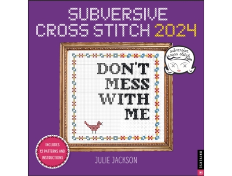 Livro Subversive Cross Stitch 2024 Wall Calendar Julie Jackson (Inglês)
