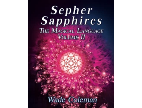 Livro Sepher Sapphires Volume 2 Hebrew Gematria de Wade Dirk Coleman (Inglês)